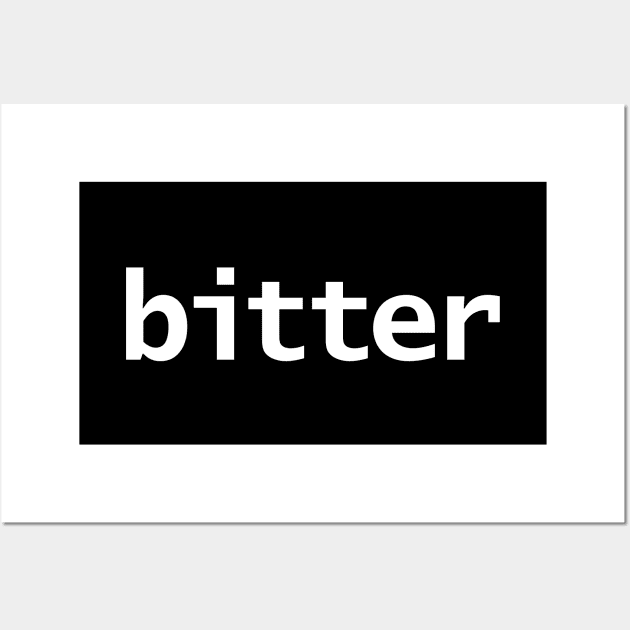 Bitter Minimal Food Typography White Text Wall Art by ellenhenryart